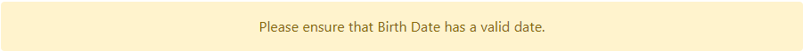 Please ensure that Birth Date has a valid date.